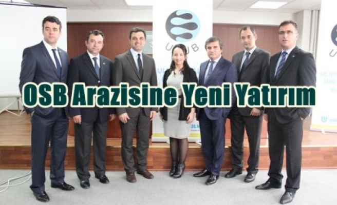 OSB Arazisine Yeni Yatırım