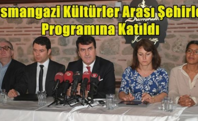 Osmangazi Kültürler Arası Şehirler Programına Katıldı