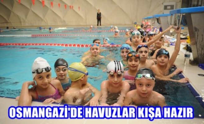 Osmangazi’de havuzlar kışa hazır