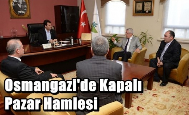 Osmangazi'de Kapalı Pazar Hamlesi