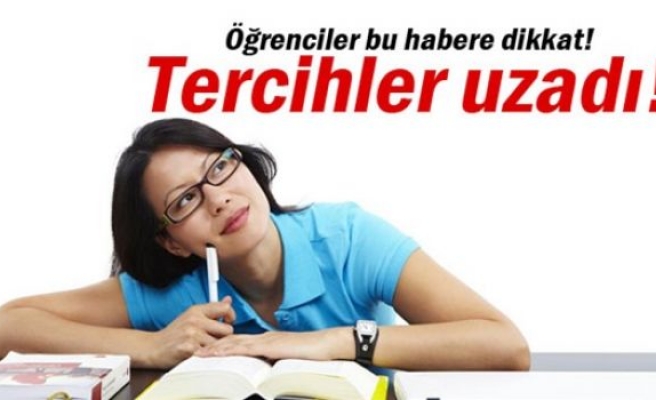 ÖSYS tercih işlemleri uzatıldı