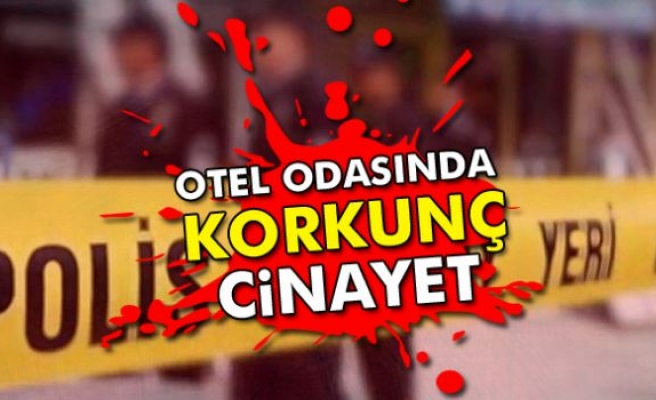 Otel odasında cinayet