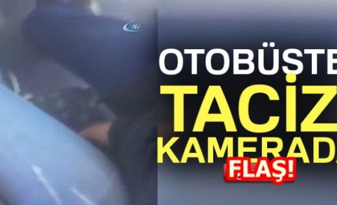 OTOBÜSTE TACİZ KAMERADA!