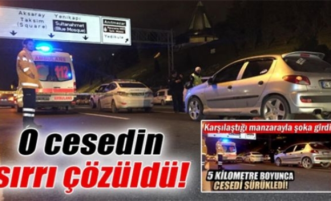 Otomobilin altında sürüklenen cesedin sırrı çözüldü