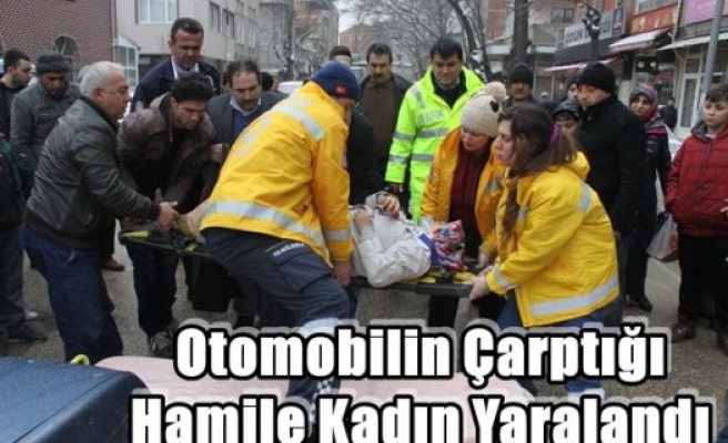 Otomobilin Çarptığı Hamile Kadın Yaralandı