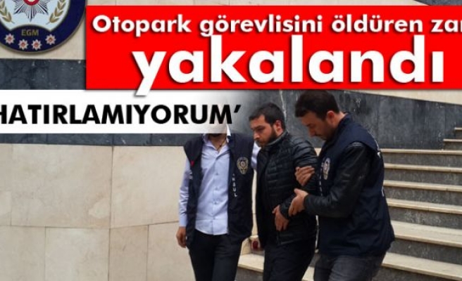 Otopark görevlisini öldüren zanlı yakalandı