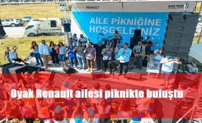 Oyak Renault ailesi piknikte buluştu 