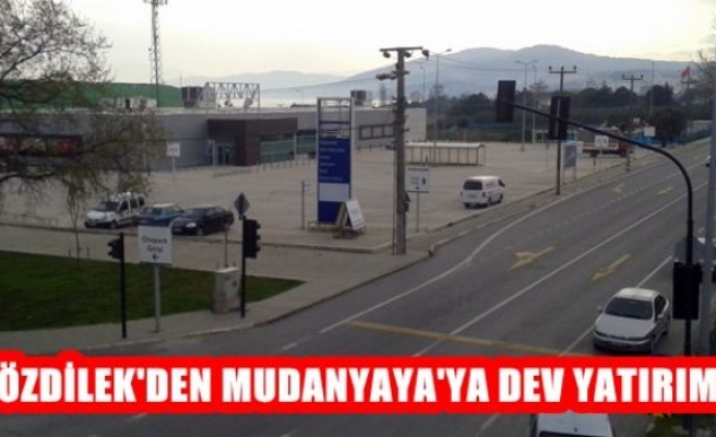 Özdilrk'den Mudanya'ya Dev Yatırım