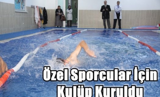 Özel Sporcular İçin Kulüp Kuruldu