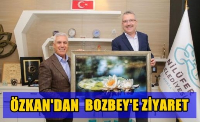 Özkan’dan Bozbey’e ziyaret