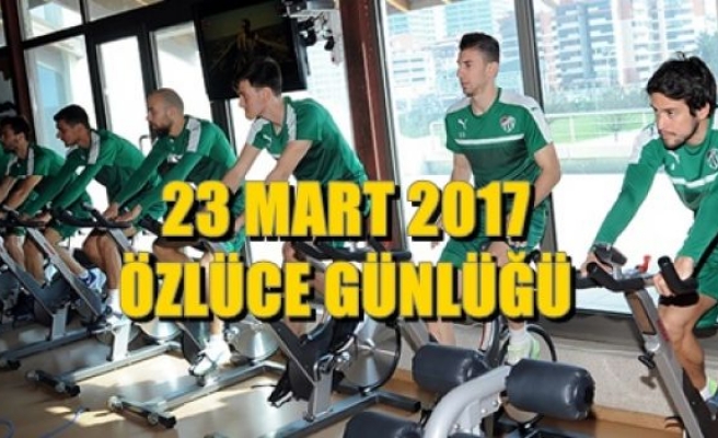 Özlüce Günlüğü: 23 Mart 2017