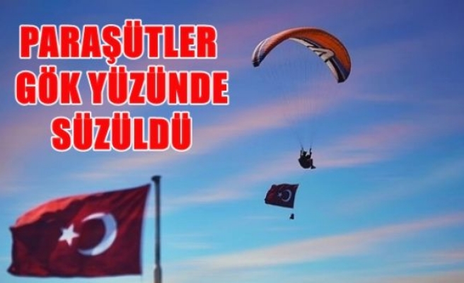 Paraşütler gök yüzünde süzüldü