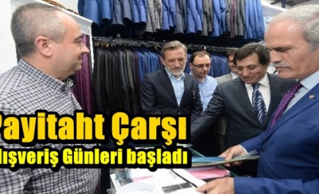 Payitaht Çarşı Alışveriş Günleri başladı