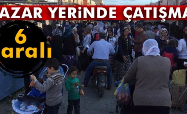 Pazar Yerinde Çatışma!