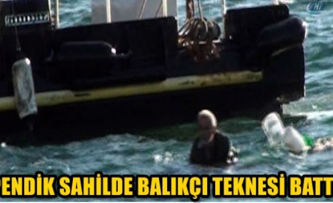 Pendik sahilde balıkçı teknesi battı!