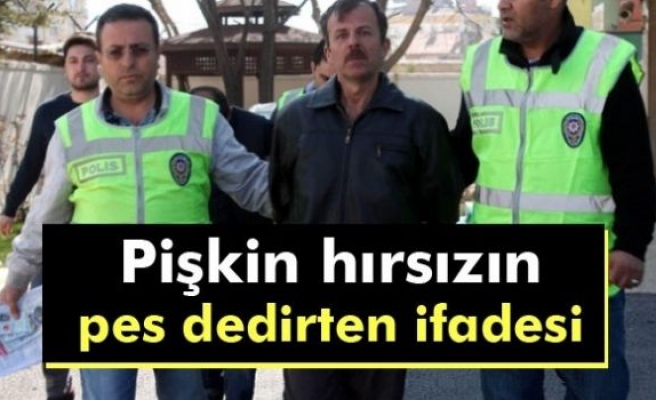 Pişkin hırsızın pes dedirten ifadesi