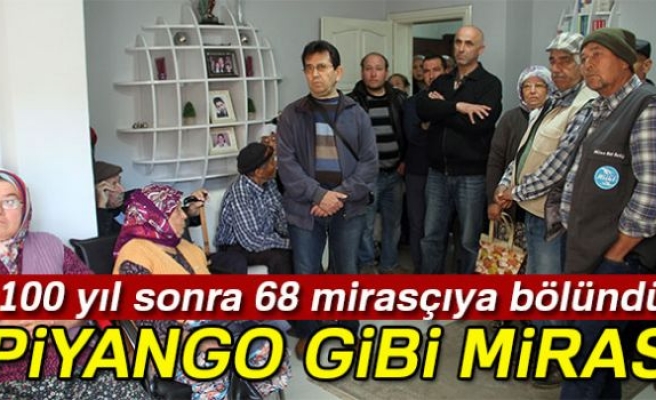 PİYANGO GİBİ MİRAS!