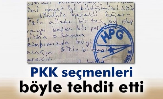 PKK seçmenleri böyle tehdit etti