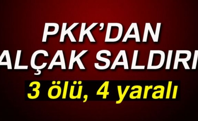 PKK'DAN ALÇAK SALDIRI!