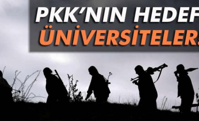 PKK’nın hedefi üniversiteler!