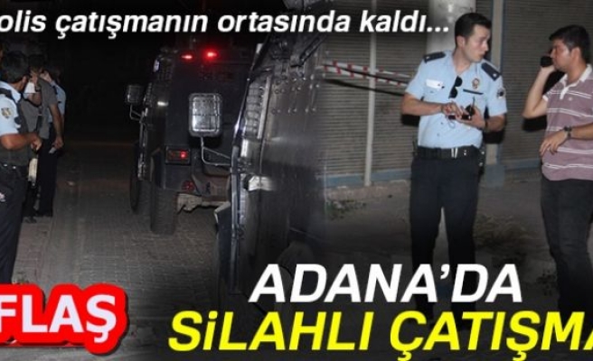 POLİS ÇATIŞMANIN ORTASINDA KALDI!