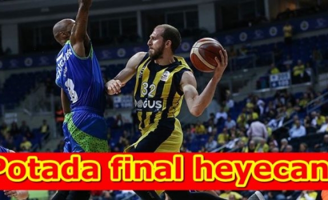 Potada final heyecanı