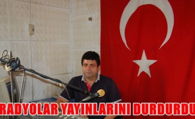 Radyolar yayını durdurdu