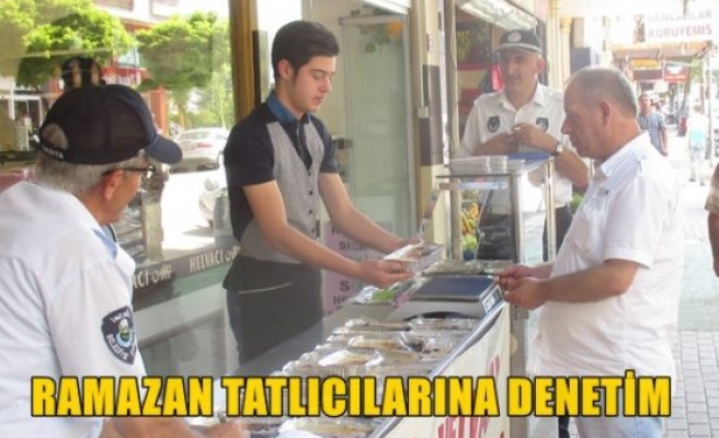 Ramazan tatlıcılarını denetim