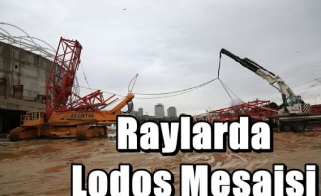 Raylarda Lodos Mesaisi