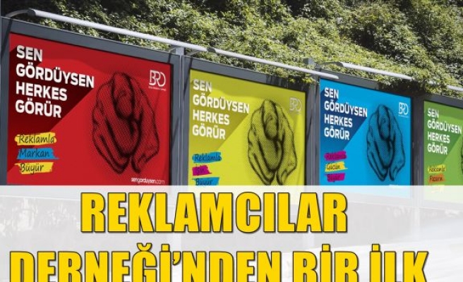 REKLAMCILAR DERNEĞİ’NDEN BİR İLK