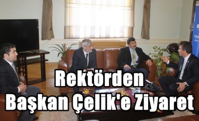 Rektörden Başkan Çelik'e Ziyaret