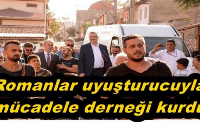  Romanlar uyuşturucuyla mücadele derneği kurdu