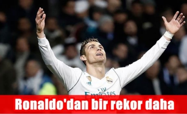 Ronaldo'dan bir rekor daha