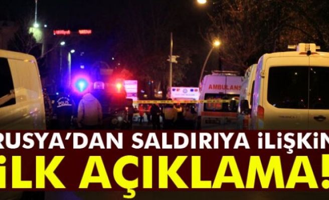 Rusya’dan saldırıya ilişkin ilk açıklama