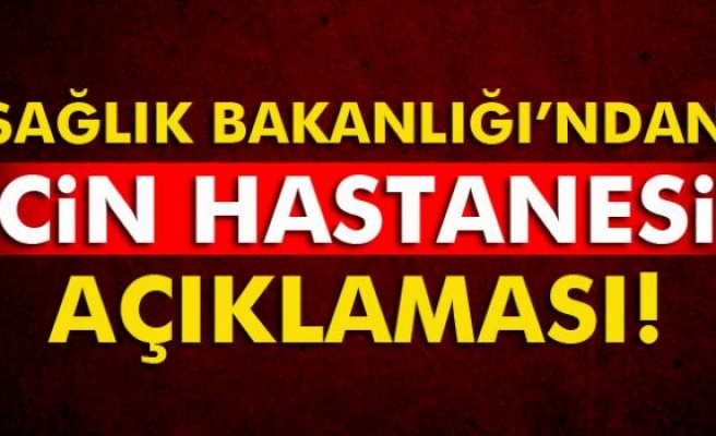 Sağlık Bakanlığı’ndan 'Cin Hastanesi' iddialarına yalanlama