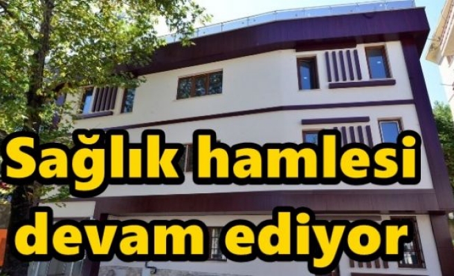 Sağlık hamlesi devam ediyor