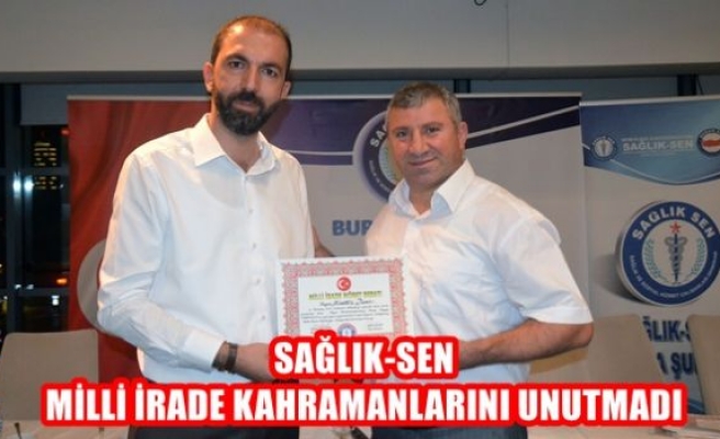 Sağlık-Sen milli irade kahramanlarını unutmadı