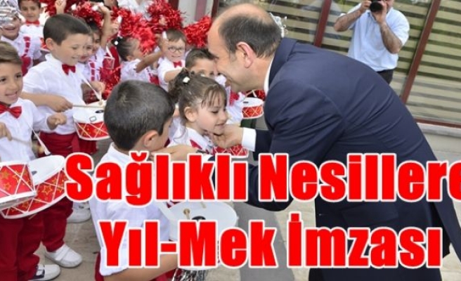 Sağlıklı Nesillere Yıl-Mek İmzası