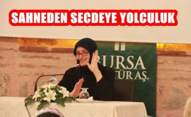 Sahneden Secdeye Yolculuk