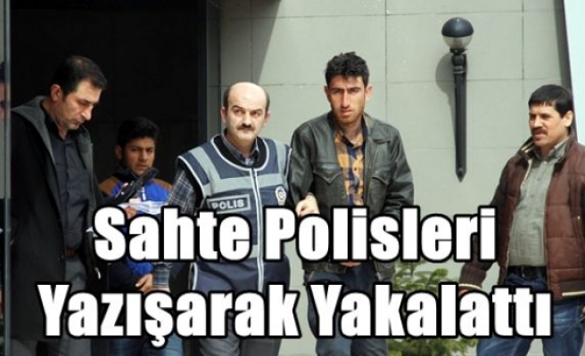 Sahte Polisleri Yazışarak Yakalattı