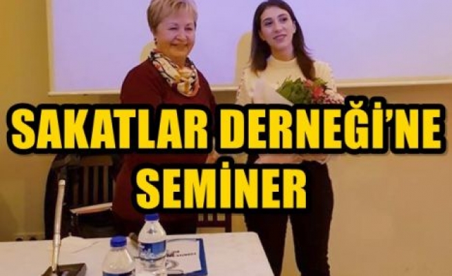  SAKATLAR DERNEĞİ’NE SEMİNER