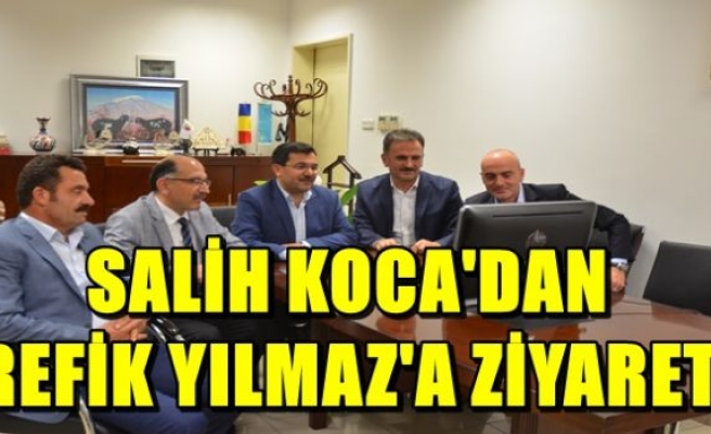 SALİH KOCA'DAN REFİK YILMAZ'A ZİYARET 