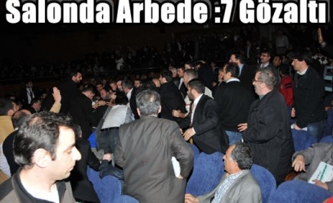 Salonda Arbede :7 Gözaltı