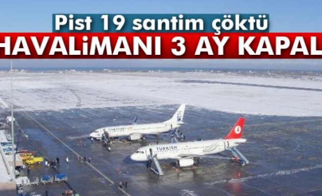 Samsun Havalimanı 3 ay bakıma alınacak