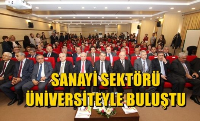 Sanayi Sektörü Üniversiteyle Buluştu