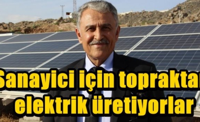 Sanayici için topraktan elektrik üretiyorlar