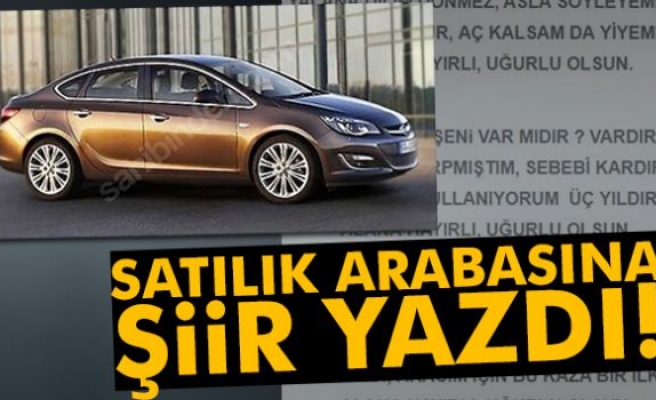 Satılık arabasına şiir yazdı, fenomen oldu