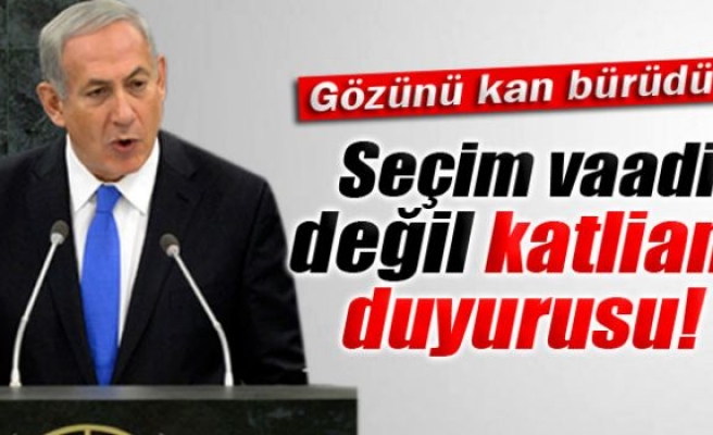 Seçim vaadi değil katliam duyurusu