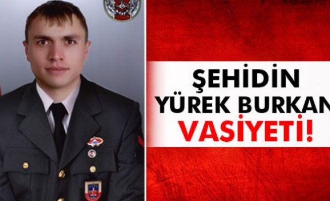 Şehidin yürek burkan vasiyeti