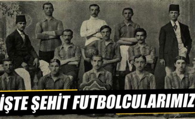 Şehit futbolcularımız